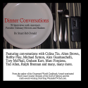 Dinner Conversations: 39 Interviews With America’s Favorite Culinary Movers And Shakers