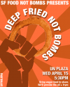 “deep Fried Not Bombs” - Frying Event Of The Year!