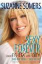 Sexy Forever: Guide To Fight Fat After Forty