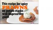 Spicy Prawns On Potato Stacks Recipe