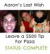Aarons Dying Wish Is To Give $500 Tip