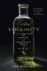 How Extra Virgin Olive Oil Has Lost Its Innocence