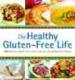 The Healthy Gluten Free Life
