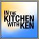 InTheKitchenWithKen