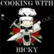 Cooking with Bicky