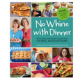 No Whine With Dinner