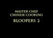 Bloopers at the Master Chef Boot Camp - Part 2 