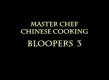 Bloopers at the Master Chef Boot Camp - Part 3 