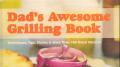 Dad's Awesome Grilling Book  Video