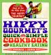 How To Make Hippy Gourmet Cookbook For Healthy Eating