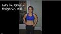 Let's Be Real - Weigh In 22