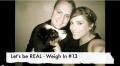 Let's Be Real - Weigh In 13